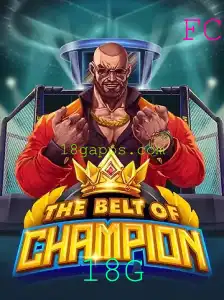 The Ultimate Adventure in TheBeltOfChampion: A Complete Guide to the 18G Challenge
